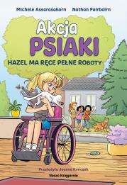 Okładka książki Akcja PSIAKI 4. Hazel ma ręce pełne roboty