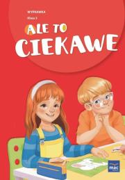 Ale to ciekawe SP 3 Wyprawka. Autor: Marta Bąkowska, Edyta Jurys. Dadada.pl Okładka książki Ale to ciekawe SP 3 Wyprawka