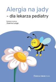 Alergia na jady dla lekarza pediatry. Autor: Lange Joanna. Dadada.pl Okładka książki Alergia na jady dla lekarza pediatry