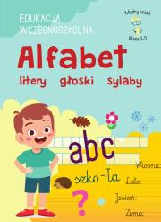 Okładka książki Alfabet, litery, głoski, sylaby. Edukacja wczesnoszkolna. Klasa 1-3. Mądry uczeń