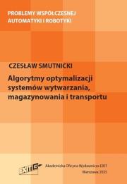 Okładka książki Algorytmy optymalizacji systemów wytwarzania...