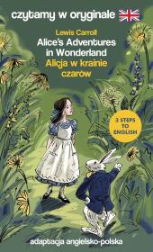 Okładka książki Alices Adventure's in Wonderland. Czytamy w...