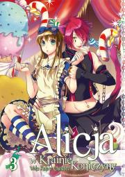Alicja w Krainie Koniczyny. Tom 3. Autor: Mamenosuke Fujimaru, QuinRose. Dadada.pl Okładka książki Alicja w Krainie Koniczyny. Tom 3