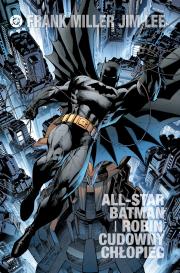 All Star Batman i Robin. Cudowny Chłopiec. Autor: Jim Lee, Miller Frank. Dadada.pl Okładka książki All Star Batman i Robin. Cudowny Chłopiec