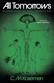 Okładka książki All Tomorrows. The myriad species and mixed fortunes of man