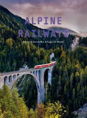 Alpine Railways. Autor: Eugen E. Hüsler. Dadada.pl Okładka książki Alpine Railways