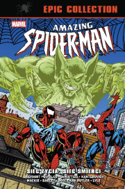 Amazing Spider-Man Epic Collection. Sieć życia, sieć śmierci. Autor: Defalco Tom, J.M. DeMatteis, Terry Kavanagh, Howard Mackie, Tom Brevoort, Mike Kanterovich, Tom Lyle, Todd Dezago, Mark Bagley, Ron Lim, Sal Buscema, Tod Smith, Butler Steven, Phil Gosier, Mike Manley, Stewart Johnson, Brown Robert. Dadada.pl Okładka książki Amazing Spider-Man Epic Collection. Sieć życia, sieć śmierci