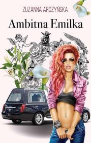 Ambitna Emilka. Autor: Arczyńska Zuzanna. Dadada.pl Okładka książki Ambitna Emilka