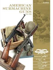 American Submachine Guns, 1919–1950. Autor: Luc Guillou. Dadada.pl Okładka książki American Submachine Guns, 1919–1950