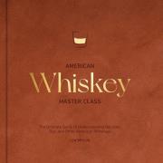 Okładka książki American Whiskey Master Class