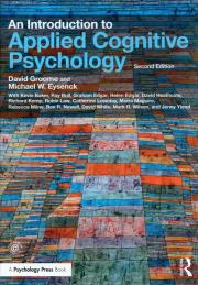 An Introduction to Applied Cognitive Psychology. Autor: Groome David, Eysenck Michael W.. Dadada.pl Okładka książki An Introduction to Applied Cognitive Psychology