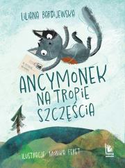 Okładka książki Ancymonek na tropie szczęścia