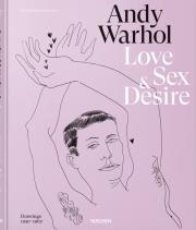 Okładka książki Andy Warhol. Love, Sex, and Desire