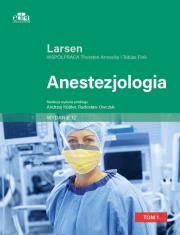 Anestezjologia. Larsen Tom I. Autor: Larsen Reinhard. Dadada.pl Okładka książki Anestezjologia. Larsen Tom I