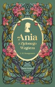 Ania z Zielonego Wzgórza. Autor: Montgomery Lucy Maud. Dadada.pl Okładka książki Ania z Zielonego Wzgórza