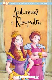 Antoniusz i Kleopatra. Klasyka dla dzieci. William Szekspir. Autor: William Szekspir. Dadada.pl Okładka książki Antoniusz i Kleopatra. Klasyka dla dzieci. William Szekspir