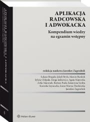 Okładka książki Aplikacja radcowska i adwokacka. Kompendium wiedzy na egzamin wstępny