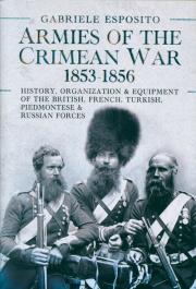 Armies of the Crimean War, 1853-1856. Autor: Esposito Gabriele. Dadada.pl Okładka książki Armies of the Crimean War, 1853-1856