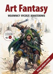 Okładka książki Art Fantasy. Wojownicy, rycerze, bohaterowie cz.1