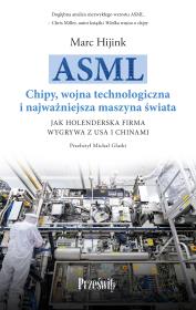 Okładka książki ASML. Chipy, wojna technologiczna i najważniejsza maszyna świata