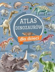 Okładka książki Atlas dinozaurów dla dzieci