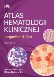Atlas hematologii klinicznej. Autor: Carr J.H.. Dadada.pl Okładka książki Atlas hematologii klinicznej