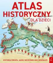 Okładka książki Atlas historyczny dla dzieci