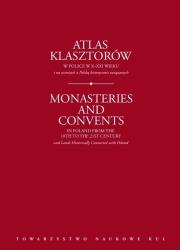 Okładka książki Atlas klasztorów w Polsce w X-XXI wieku i na ziemiach z Polską historycznie związanych. Gapski H