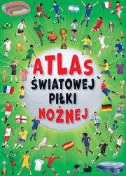 Okładka książki Atlas światowej piłki nożnej