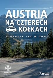 Austria na czterech kółkach. Autor: Opracowanie zbiorowe. Dadada.pl Okładka książki Austria na czterech kółkach