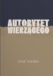 Okładka książki Autorytet wierzącego