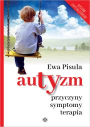 Autyzm Przyczyny symptomy terapia. Autor: Ewa Pisula. Dadada.pl Okładka książki Autyzm Przyczyny symptomy terapia