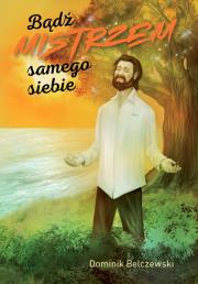 Okładka książki Bądź mistrzem samego siebie