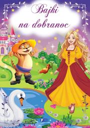 Bajki na dobranoc. Autor: Opracowanie zbiorowe. Dadada.pl Okładka książki Bajki na dobranoc