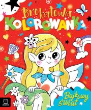 Bajkowy świat. Brokatowa kolorowanka. Autor: Podgórska Anna. Dadada.pl Okładka książki Bajkowy świat. Brokatowa kolorowanka