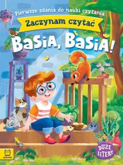 Okładka książki Basia, Basia!. Zaczynam czytać. Duże litery. Pierwsze zdania do nauki czytania.
