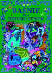 Baśnie dla dziewczynek. Autor: Opracowanie zbiorowe. Dadada.pl Okładka książki Baśnie dla dziewczynek