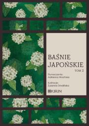 Baśnie japońskie T.2 w.2. Autor:   Praca zbiorowa. Dadada.pl Okładka książki Baśnie japońskie T.2 w.2