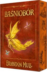 Baśniobór. Tom 1 (ilustrowane brzegi). Autor: Brandon Mull. Dadada.pl Okładka książki Baśniobór. Tom 1 (ilustrowane brzegi)