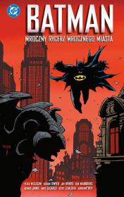 Okładka książki Batman. Mroczny rycerz mrocznego miasta