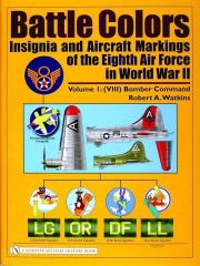 Battle Colors: Insignia and Aircraft Markings of the Eighth Air Force in World War II. Autor: Robert A. Watkins. Dadada.pl Okładka książki Battle Colors: Insignia and Aircraft Markings of the Eighth Air Force in World War II