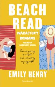 Okładka książki Beach Read. Wakacyjny romans. Okładka miękka ze skrzydełkami.