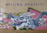 Beijing Graffiti wer. angielska. Autor: Tom Dartnell, Liu Yuan Sheng. Dadada.pl Okładka książki Beijing Graffiti wer. angielska