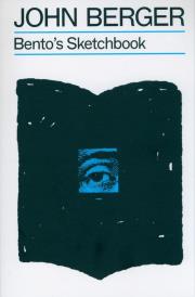 Bento's Sketchbook wer. angielska. Autor: John Berger. Dadada.pl Okładka książki Bento's Sketchbook wer. angielska