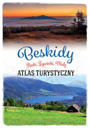 Beskidy. Śląski, Żywiecki, Mały. Atlas turystyczny. Autor: Anna Matela-Lubańska. Dadada.pl Okładka książki Beskidy. Śląski, Żywiecki, Mały. Atlas turystyczny