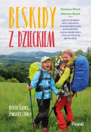 Beskidy z dzieckiem - uszkodzone. Autor: Woch Marlena, Szwoch Mariusz. Dadada.pl Okładka książki Beskidy z dzieckiem - uszkodzone