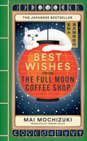 Okładka książki Best Wishes from the Full Moon Coffee Shop
