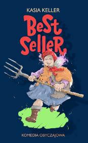 Bestseller. Autor: Kasia Keller. Dadada.pl Okładka książki Bestseller