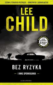 Bez ryzyka. Autor: Child Lee. Dadada.pl Okładka książki Bez ryzyka