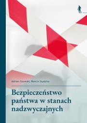 Okładka książki Bezpieczeństwo państwa w stanach nadzwyczajnych